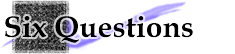 Six Questions You Need to Ask Yourself